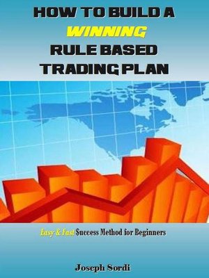 cover image of How to Build a Winning Rule Based Trading Plan